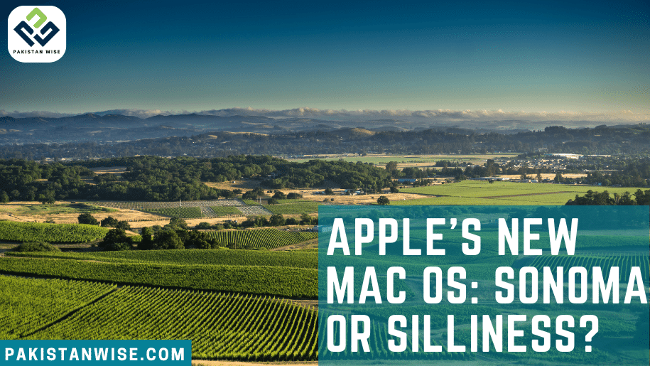 Apple's New Mac OS: Sonoma or Silliness?