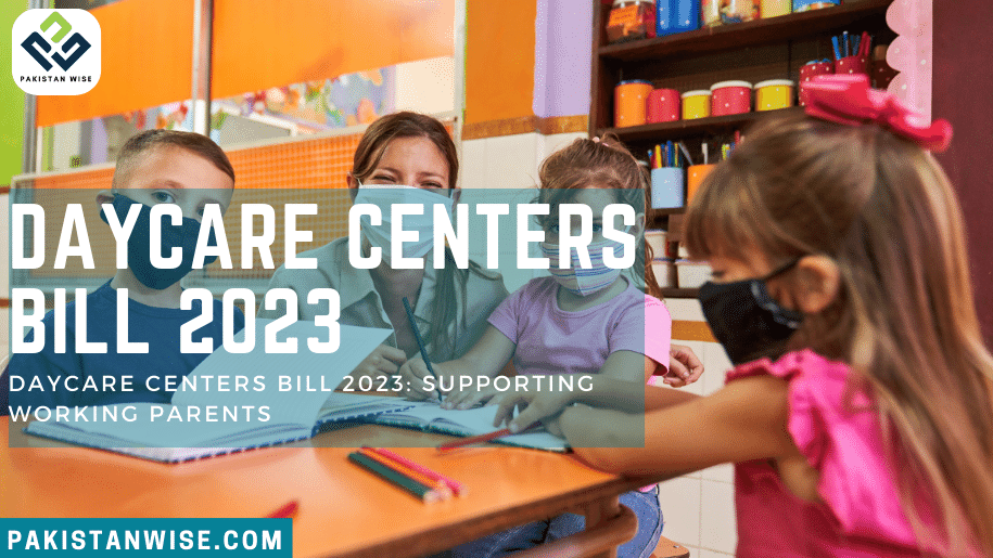 Daycare Centers Bill 2023 Supporting Working Parents