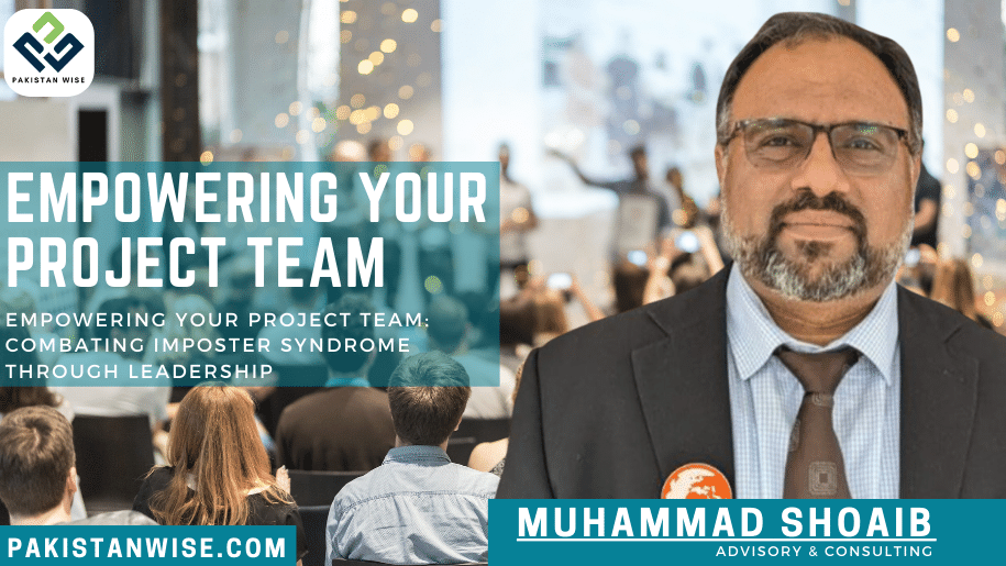 Empowering Your Project Team Combating Imposter Syndrome Through Leadership