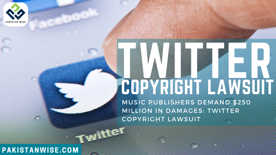 Music Publishers Demand $250 Million in Damages: Twitter Copyright Lawsuit