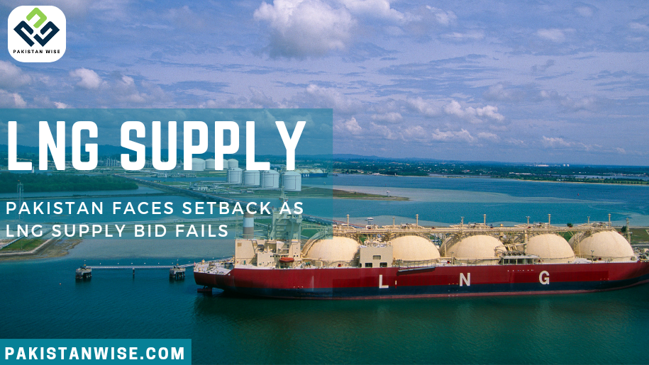 Pakistan Faces Setback as LNG Supply Bid Fails