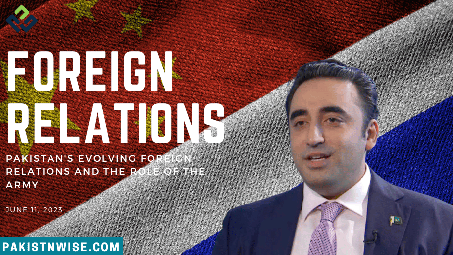 Pakistan's Evolving Foreign Relations and the Role of the Army