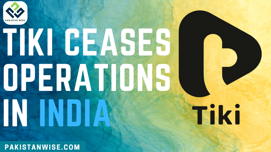 Tiki Ceases Operations in India