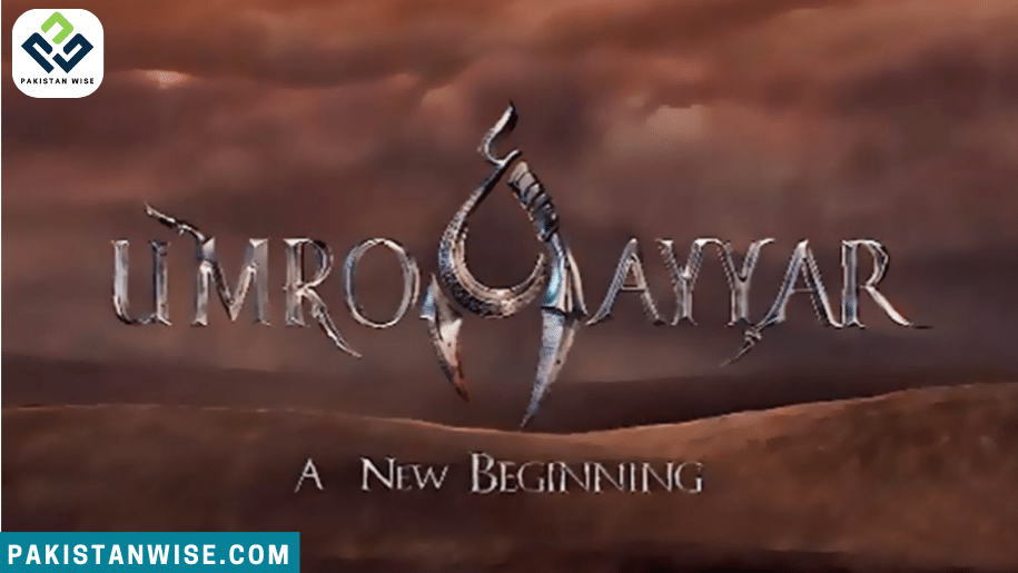 Umro Ayyar - A New Beginning Official Movie