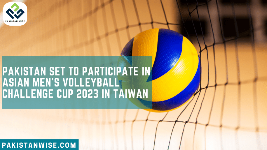 Pakistan Set to Participate in Asian Men's Volleyball Challenge Cup 2023 in Taiwan