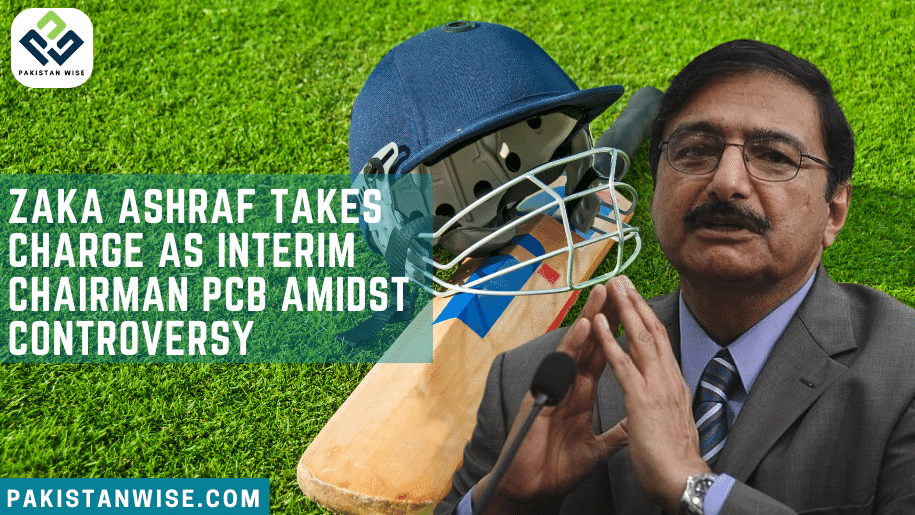 Zaka Ashraf Takes Charge as Interim Chairman PCB Amidst Controversy