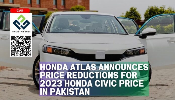 Honda Atlas Announces Price Reductions for 2023 Honda Civic Price in Pakistan