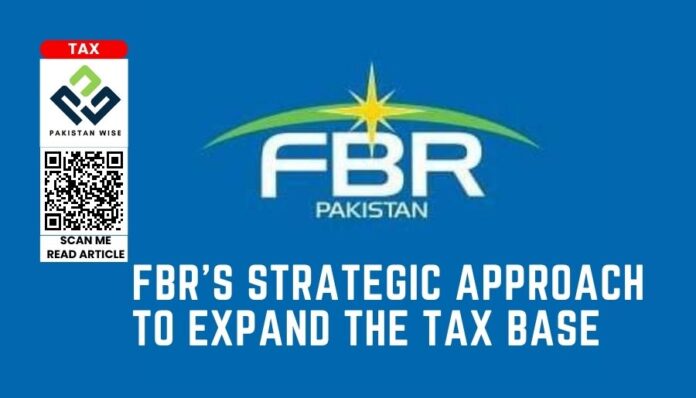 FBR's Strategic Approach to Expand the Tax Base