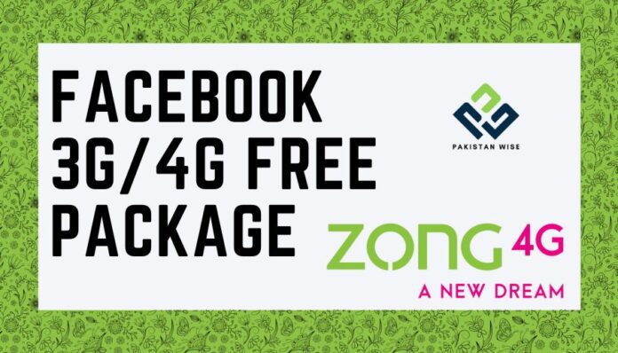Facebook 3G4G Free Package - Zong Call Packages