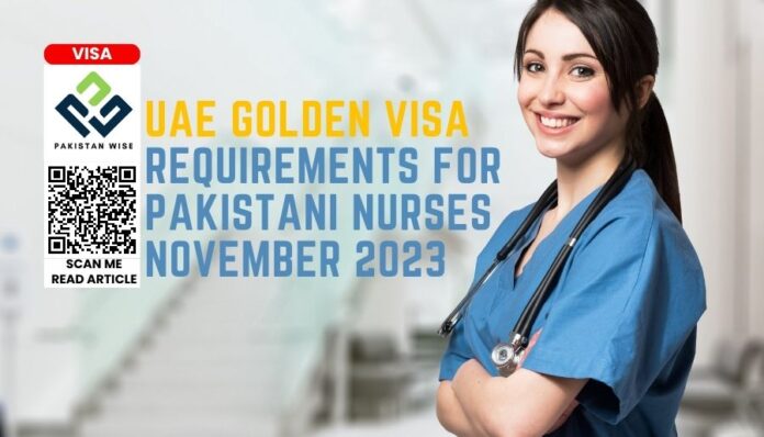 UAE Golden Visa Requirements for Pakistani Nurses November 2023