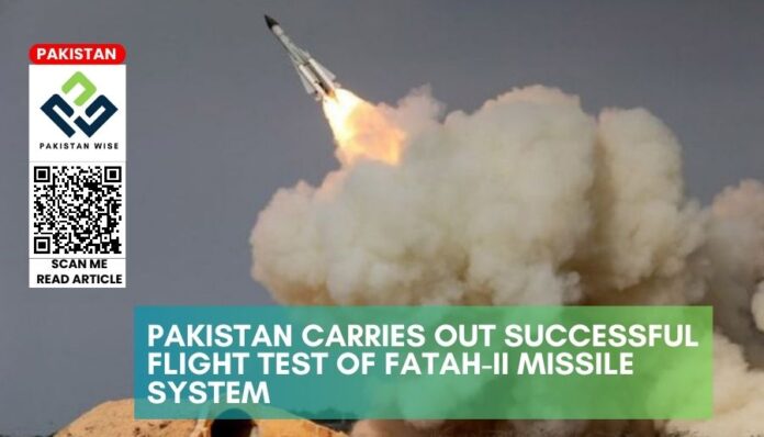 Pakistan Carries Out Successful Flight Test of Fatah-II Missile System