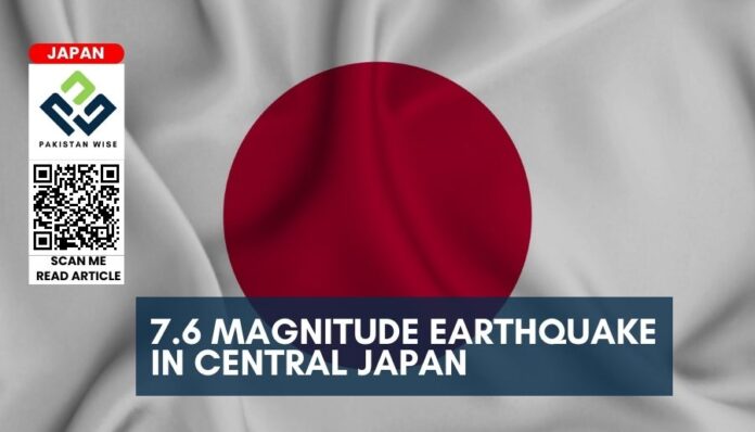 7.6 Magnitude Earthquake in Central Japan