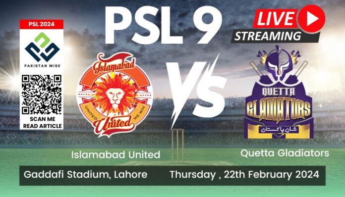 PSL 2024, Quetta Gladiators vs Islamabad United live streaming