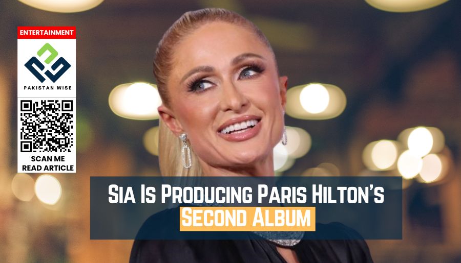 Sia Is Producing Paris Hilton's Second Album