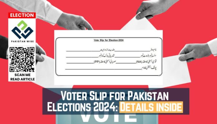 Voter Slip for Pakistan Elections 2024 Details inside