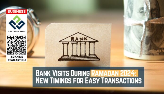 Ramadan 2024: SBP announces New Bank Timings