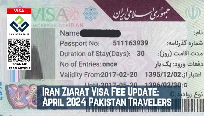 Iran Ziarat Visa Fee Update April 2024 Pakistan Travelers