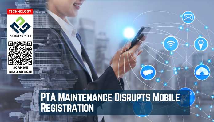 PTA Maintenance Disrupts Mobile Registration